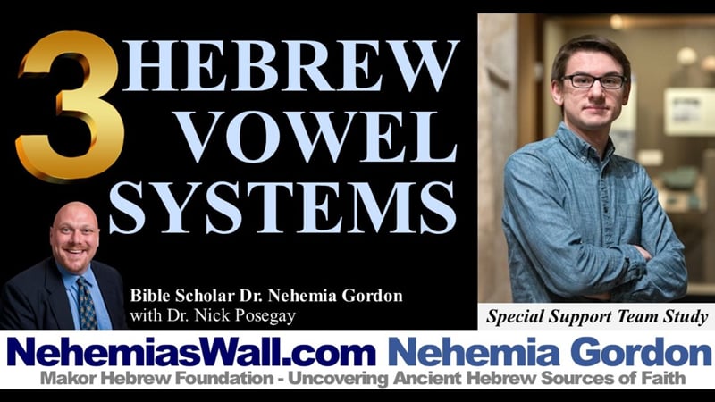 Support Team Study – 3 Hebrew Vowel Systems