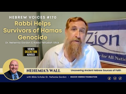 Hebrew Voices #170 –  Rabbi Helps Survivors of Hamas Genocide