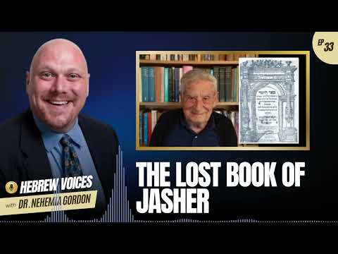 Hebrew Voices #33 – The Lost Book of Jasher