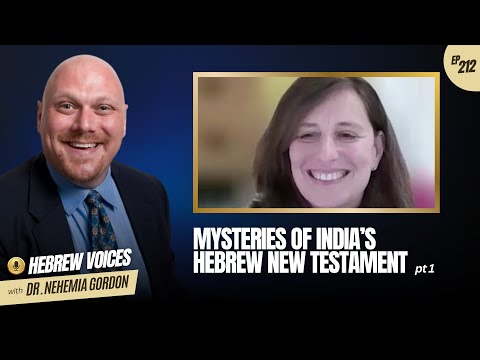 Hebrew Voices #212 – Mysteries of India’s Hebrew New Testament: Part 1