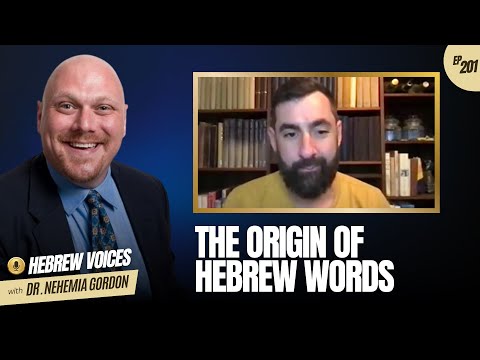Hebrew Voices #201 – The Origin of Hebrew Words