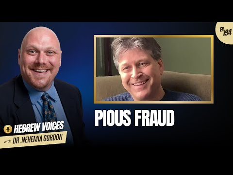 Hebrew Voices #194 – Pious Fraud