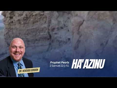 Prophet Pearls #53 – Ha’azinu (2 Samuel 22:1-51)