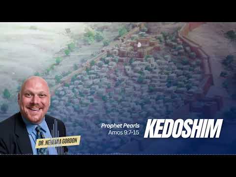 Prophet Pearls #30 – Kedoshim (Amos 9:7-15)