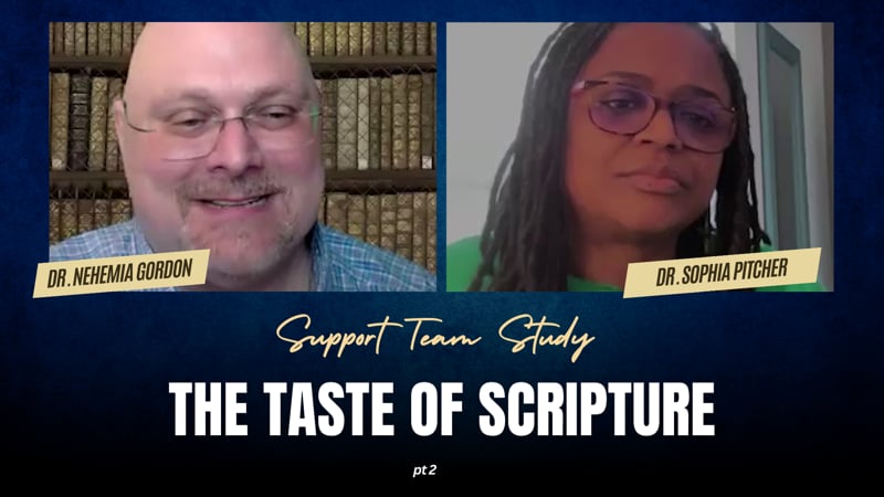 Support Team Study – The Taste of Scripture: Part 2