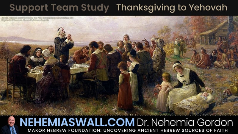 Support Team Study – Thanksgiving to Yehovah