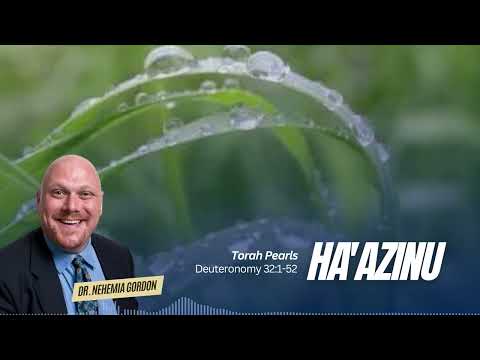 Torah Pearls #53 – Ha’azinu (Deuteronomy 32:1-32:52)