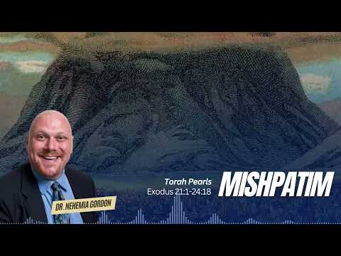 Torah Pearls #18 – Mishpatim (Exodus 21:1-24:18)