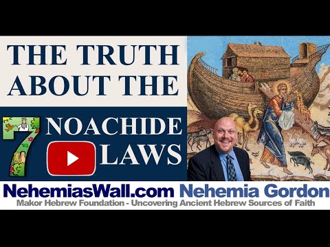 Hebrew Voices #79 – The Truth About the Seven Noachide Laws