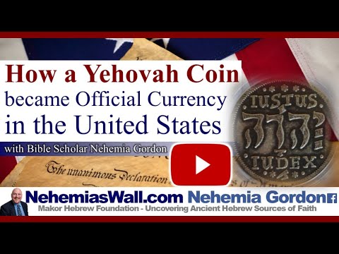 Hebrew Voices #99 – How a Yehovah Coin became Official Currency in the United States